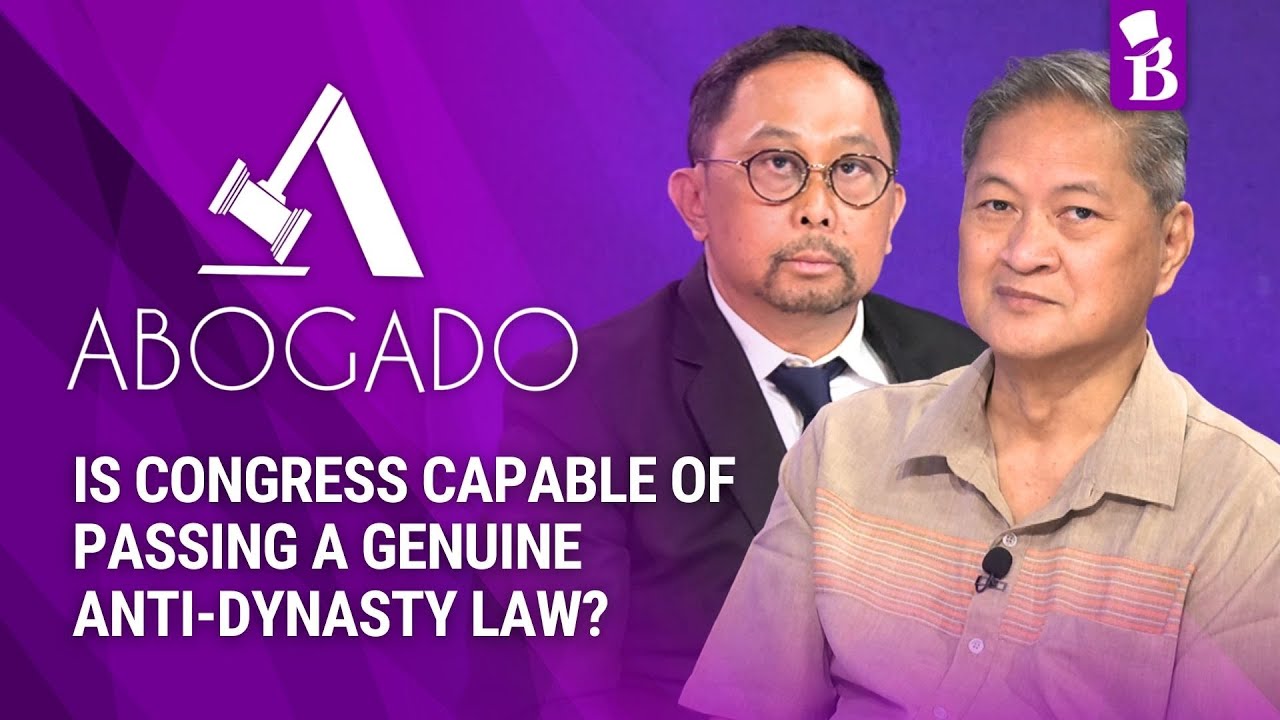 ABOGADO: Is Congress Capable of Passing a Genuine Anti-Dynasty Law?