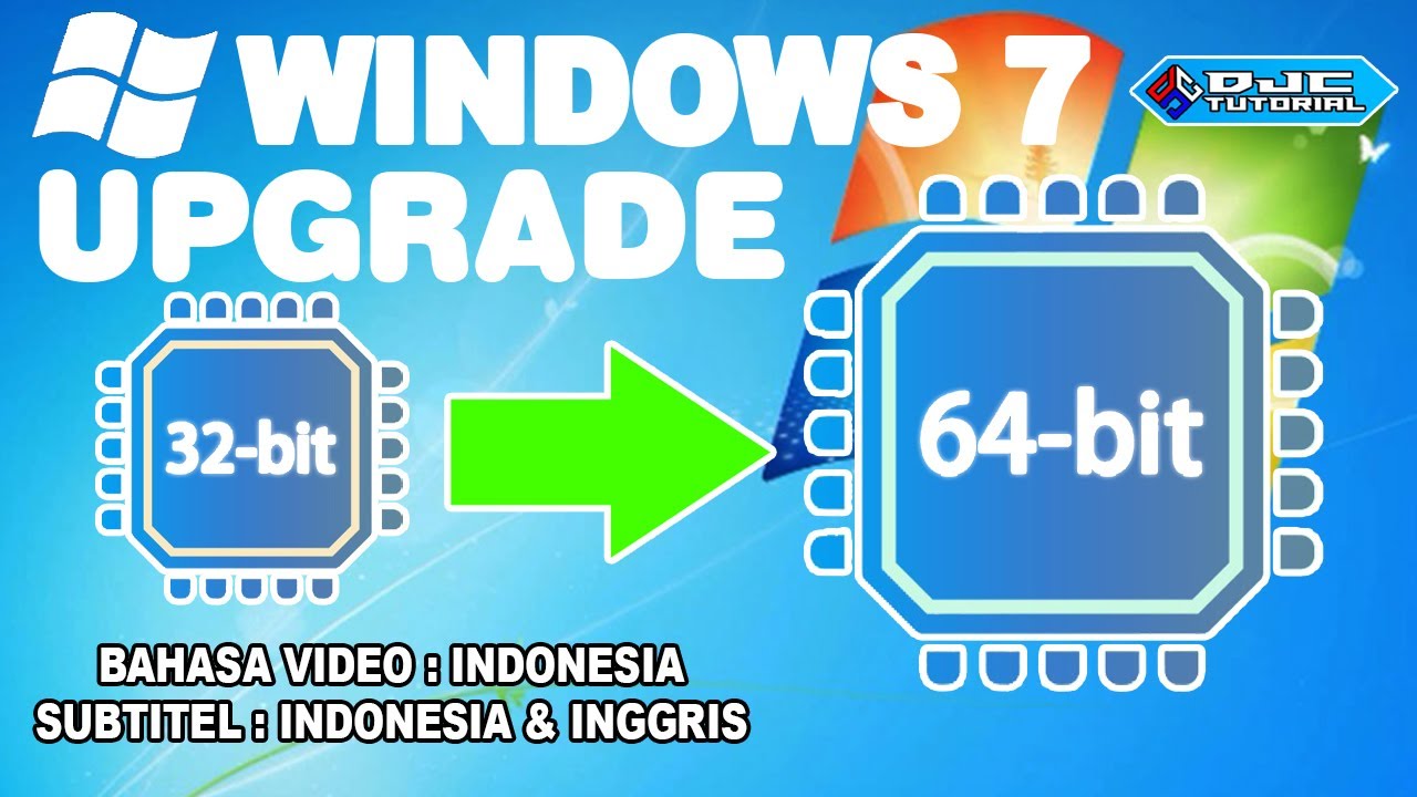 Cara Upgrade Windows 7 32 bit ke 64 bit Tanpa Kehilangan Data [ Clean Install ]