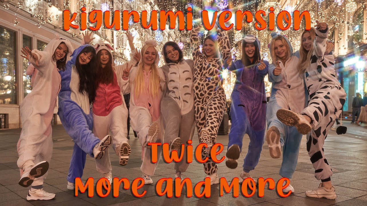 [KPOP IN PUBLIC] TWICE (트와이스)-MORE & MORE - KIGURUMI VERSION |ONE TAKE| Dance cover by JEWEL RUSSIA