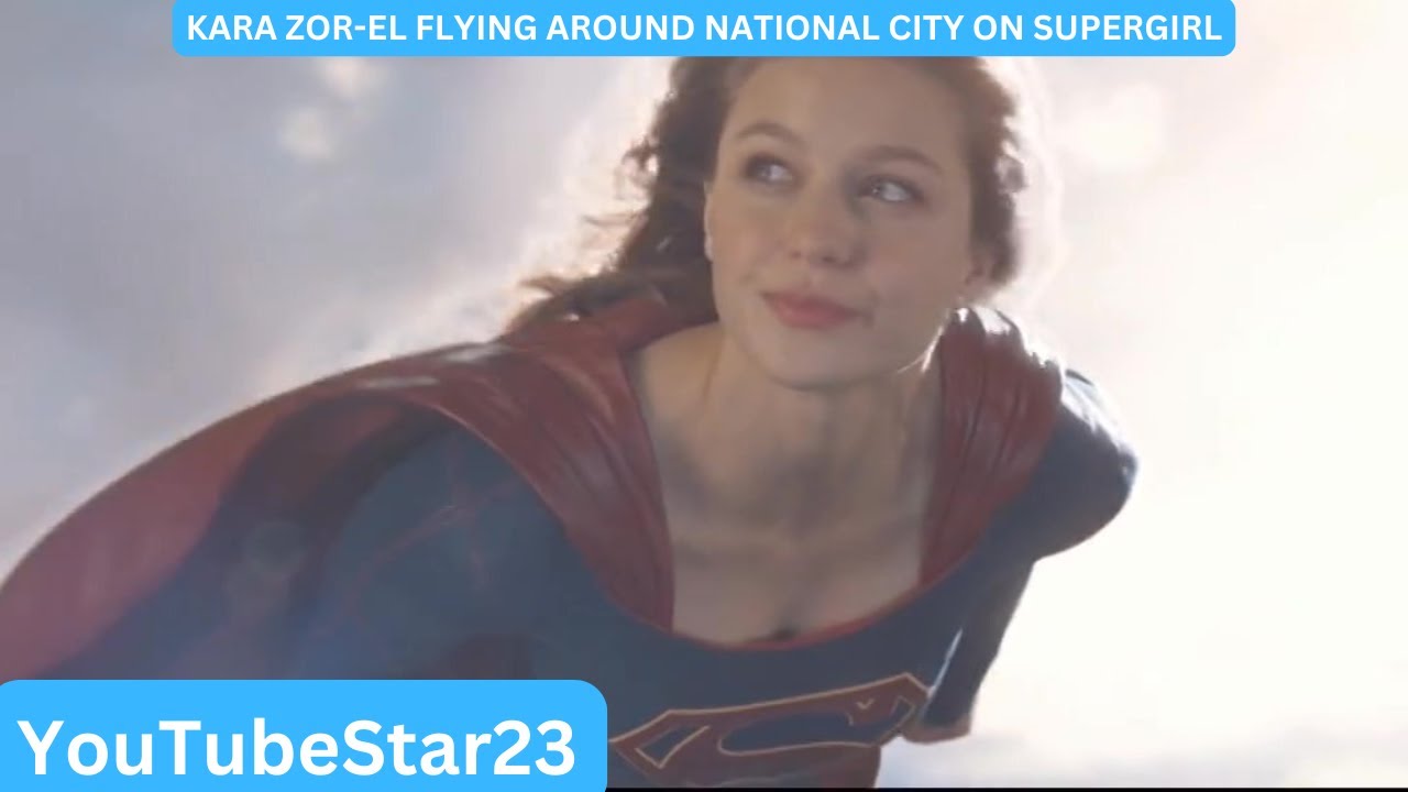 Kara Zor-El flying around National City for 5 minutes straight on Supergirl (Part 5)