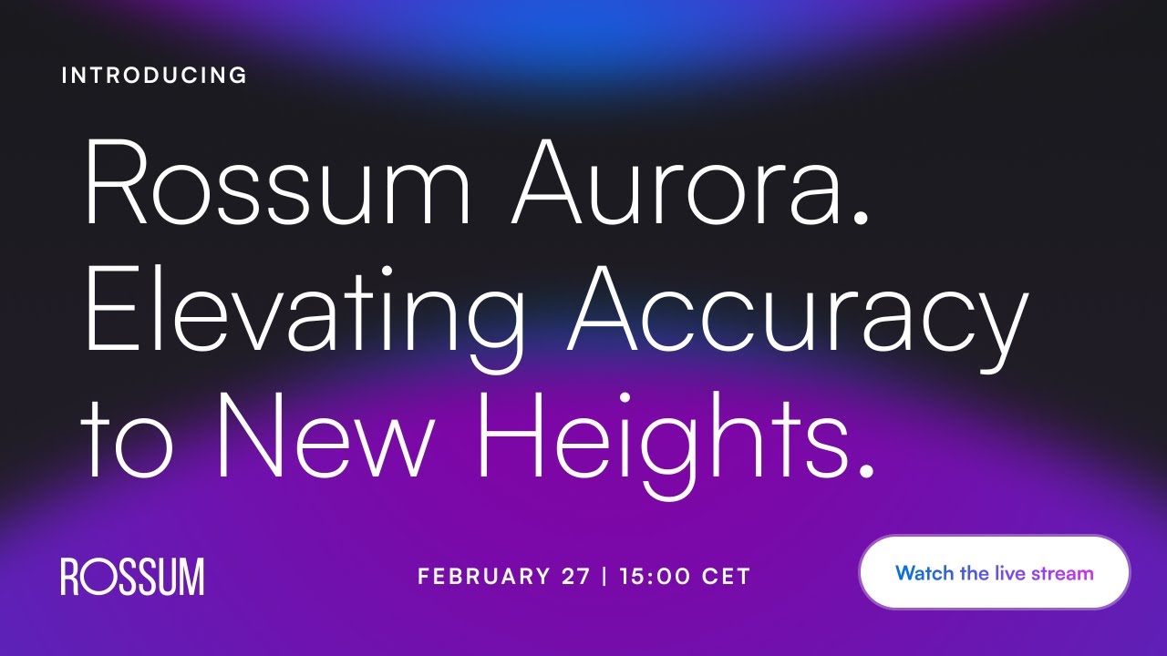Introducing Rossum Aurora: Elevating Accuracy to New Heights