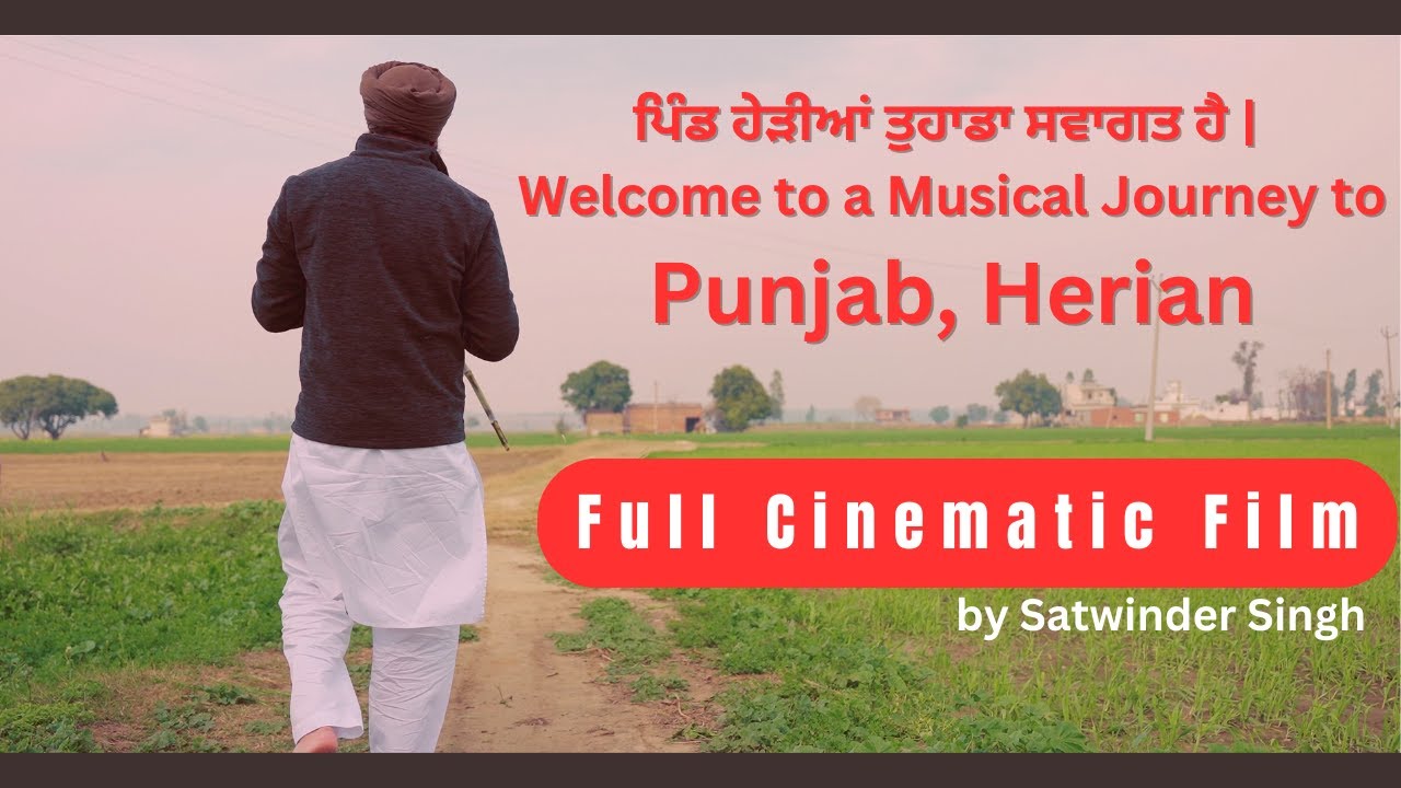 Welcome to Herian, Punjab - A Film By Satwinder Singh