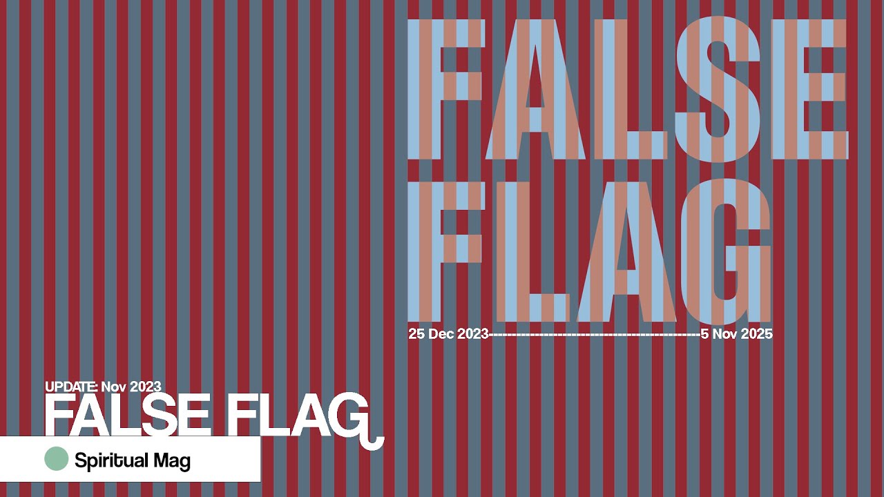 Spiritual Update November 2023: False Flag