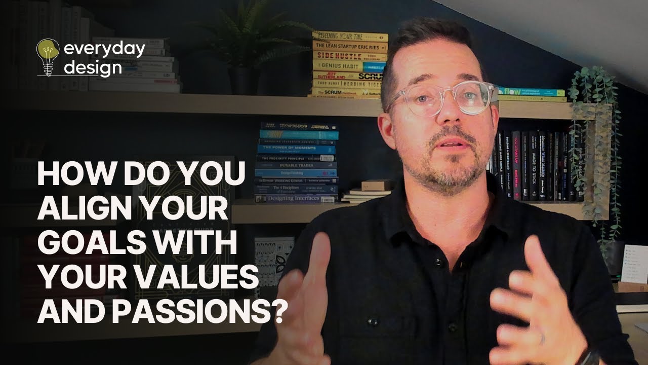 How do you align your goals with your values and passions?