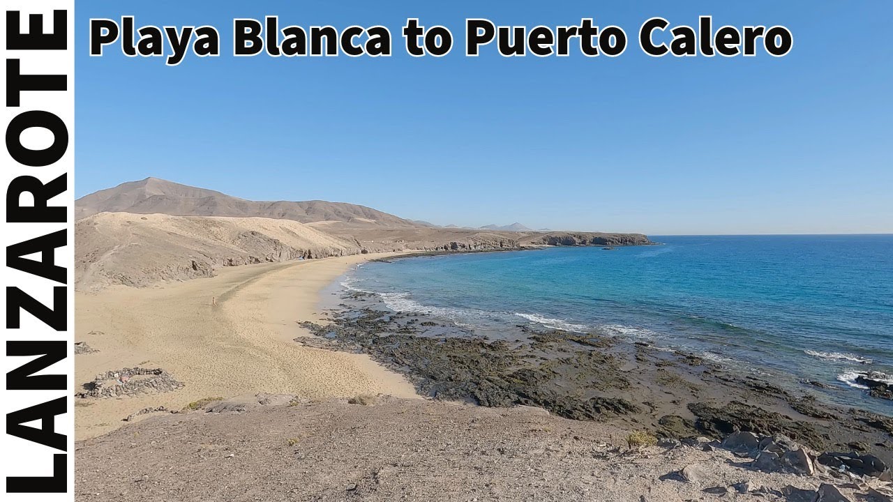 Walking in Lanzarote | Playa Blanca to Puerto Calero.  Coastline walking.