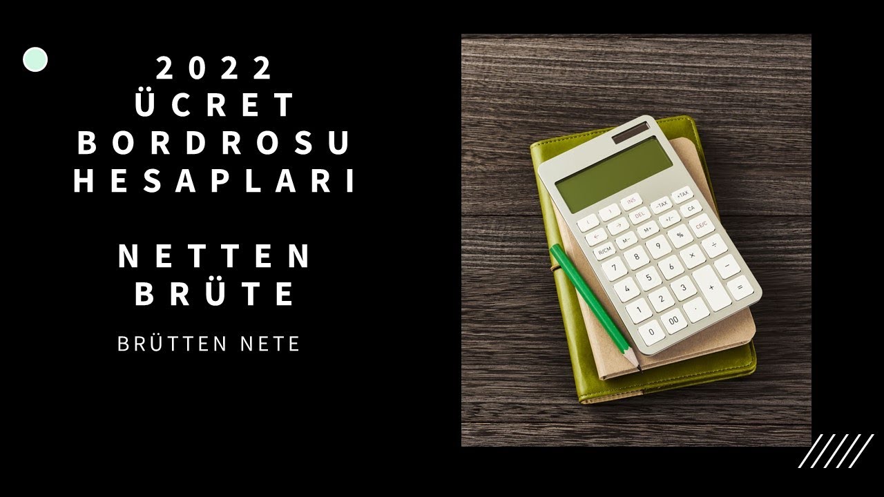 Kısa Yolla Netten Brüte ve Brütten Nete Ücret Hesaplamak 2022