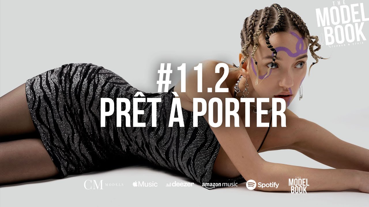 Pr&ecirc;t-&agrave;-porter | Haute Couture | Definition - 11.2 - Model Podcast