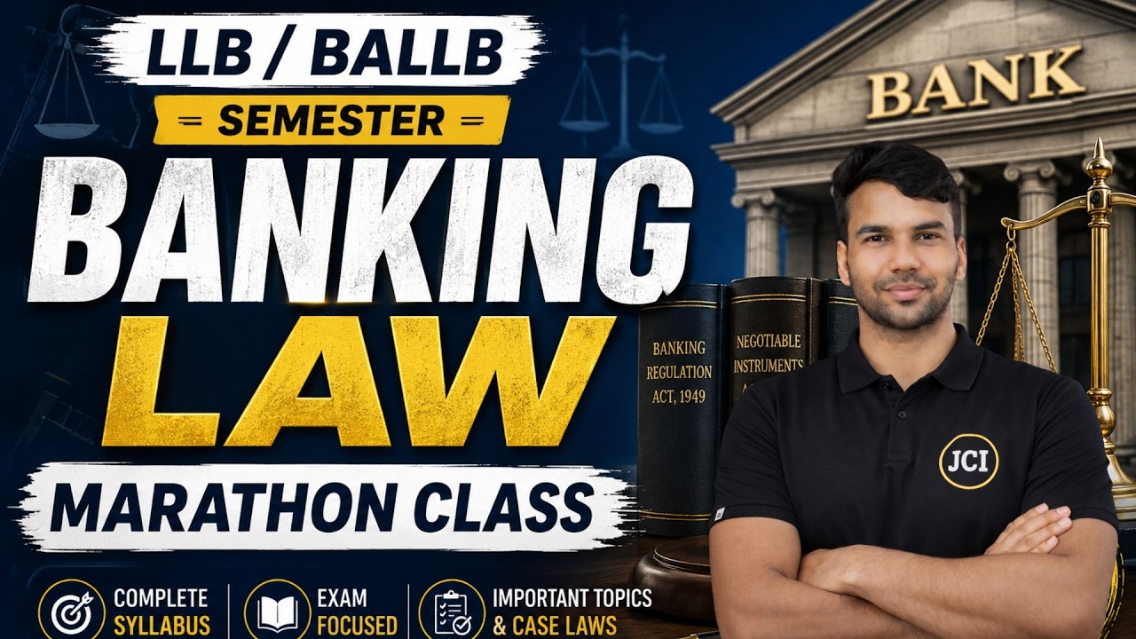 BANKING LAW Marathon Class | LLB / BALLB Semester | Complete Syllabus + PYQs + Case Laws