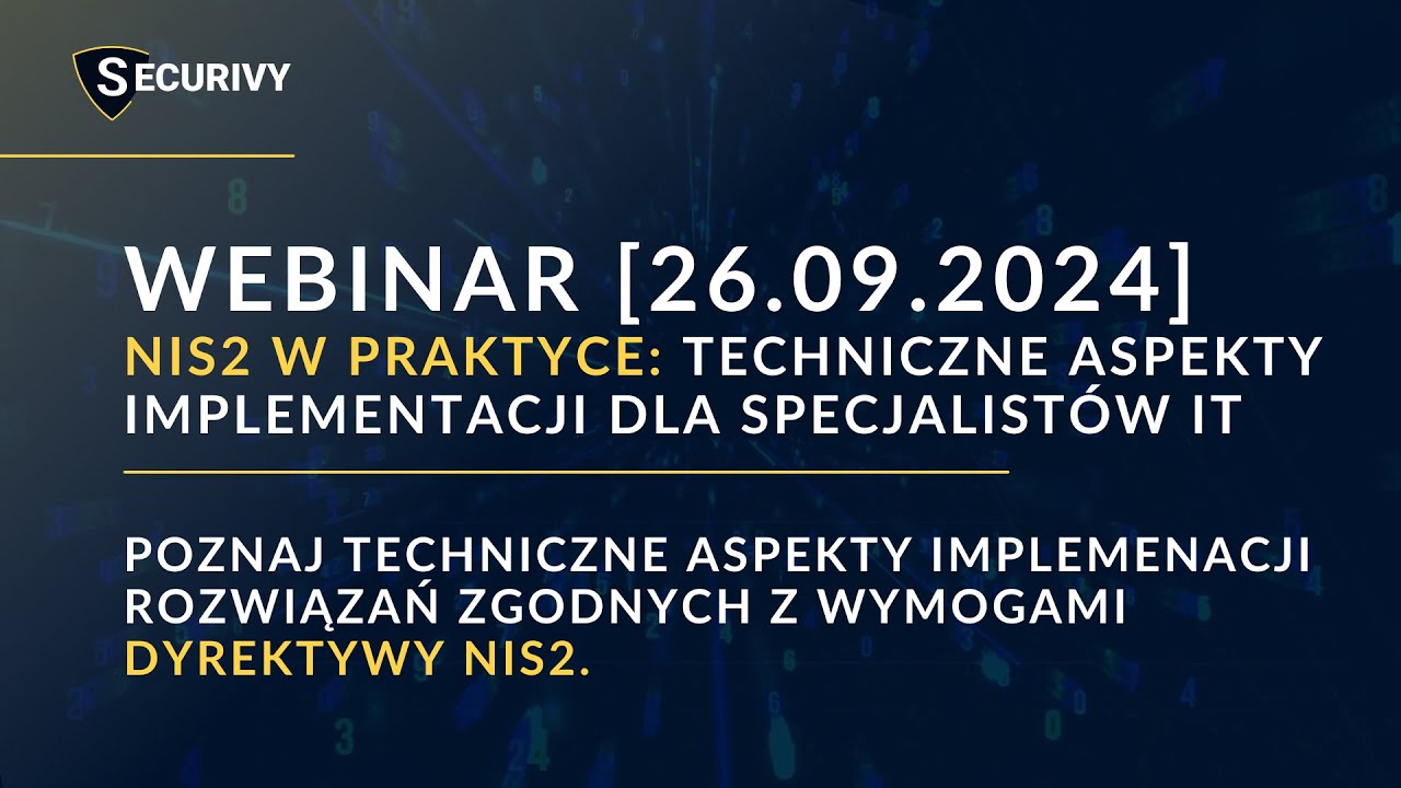 Webinar: NIS2 w praktyce: Techniczne aspekty implementacji dla specjalistów IT