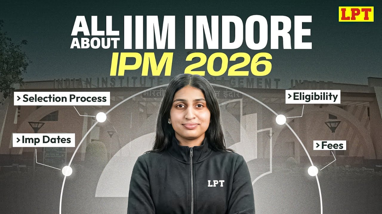 IIM Indore IPM Admission Policy 2026 📜 Eligibility, Exam Date & Selection Process