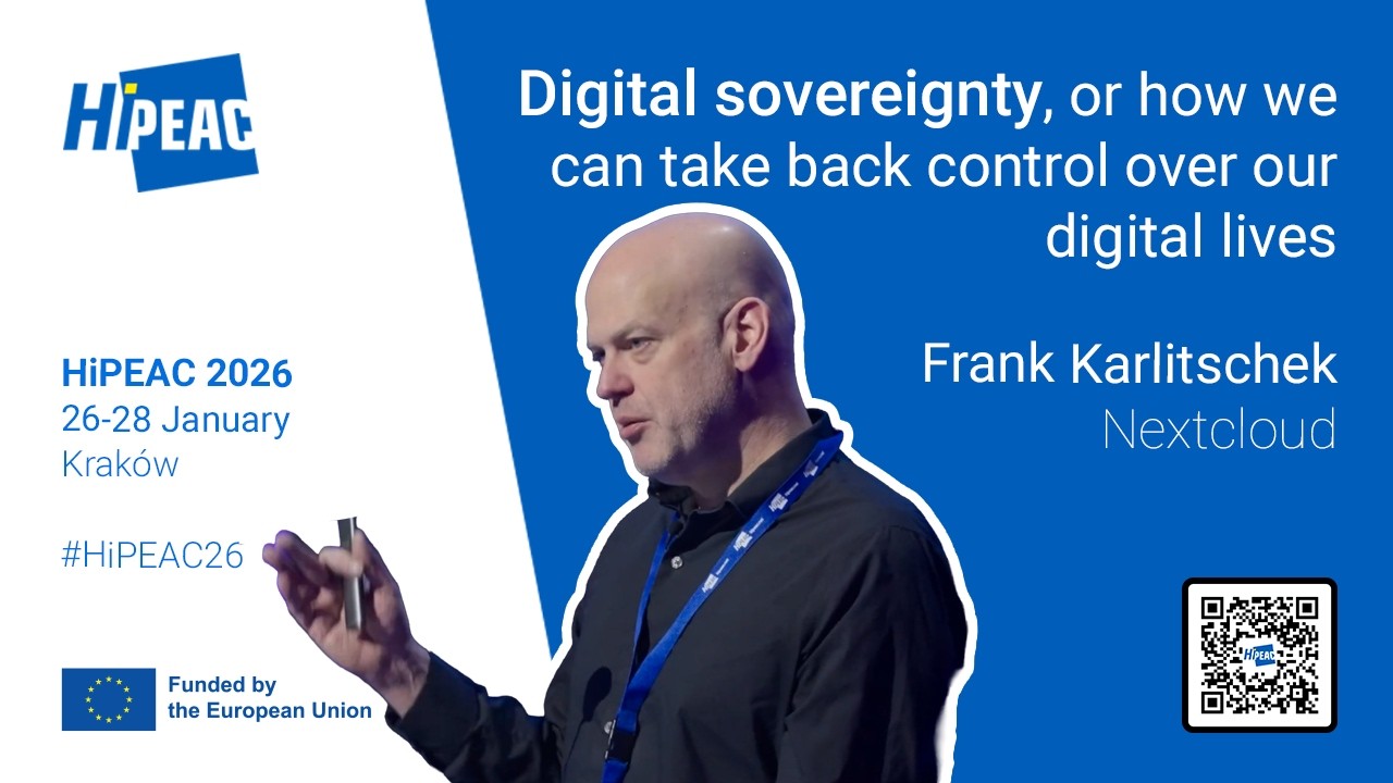Основной доклад № 2 конференции HiPEAC 2026: Цифровой суверенитет, или как мы можем вернуть контр...