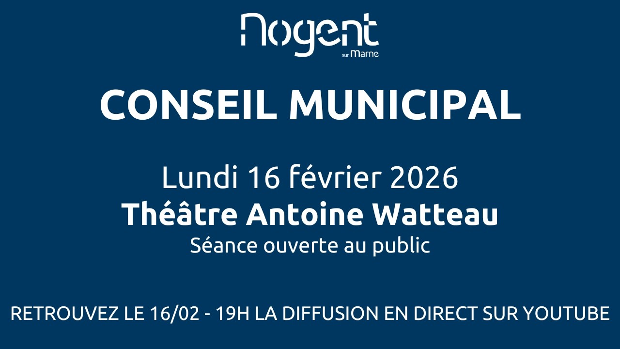 Conseil municipal de Nogent-sur-Marne du lundi 16 février 2026