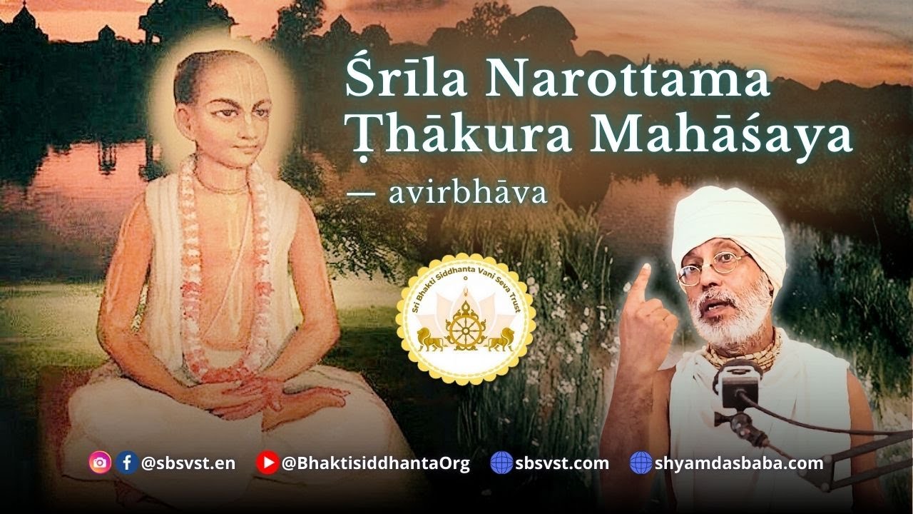 SBen260201 Śrīmān Nityānanda Prabhu Himself came in the form of Śrīla Narottama Ṭhākura Mahāśaya