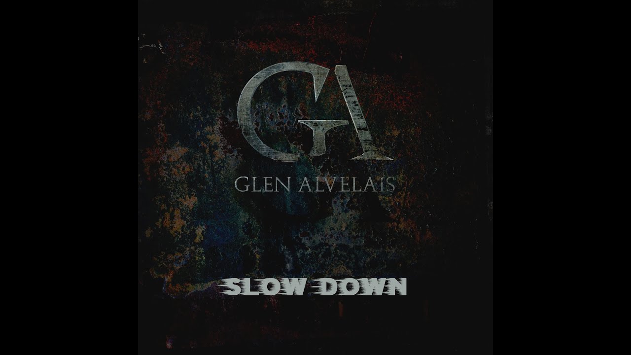 Glen Alvelais - Slow Down
