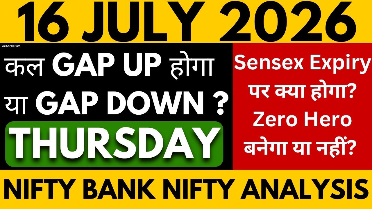 NIFTY PREDICTION FOR TOMORROW BANK NIFTY ANALYSIS FOR 16 JULY 2026 MARKET ANALYSIS FOR TOMORROW