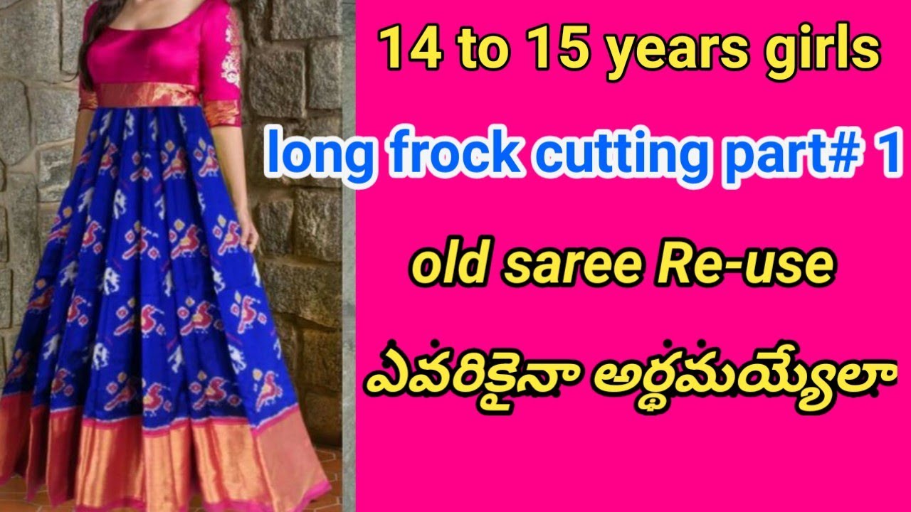 How to girls  boat neck long frock using old saree #simple method  step by step తెలుగులో వెరీ ఈజీగా