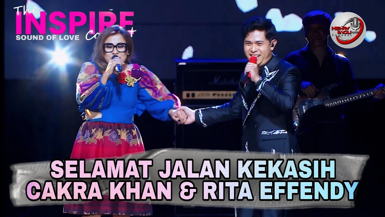 CAKRA KHAN & RITA EFFENDY : SELAMAT JALAN KEKASIH