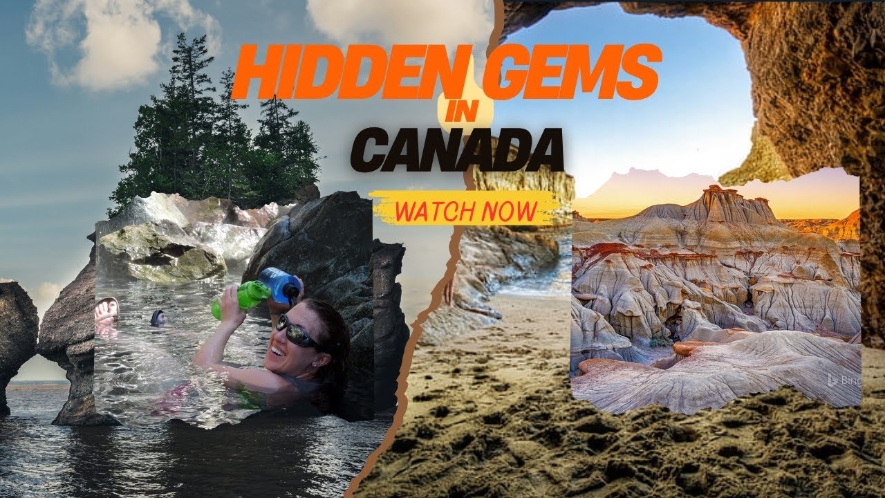 Best Hidden Gems in Canada | Ultimate Travel Guide