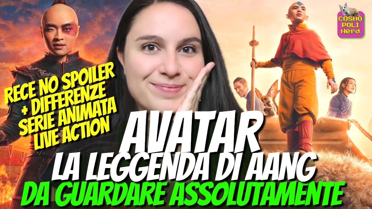 AVATAR - LA LEGGENDA DI AANG: RECENSIONE NO SPOILER + SPOILER + DIFFERENZE CARTONE SERIE LIVE ACTION