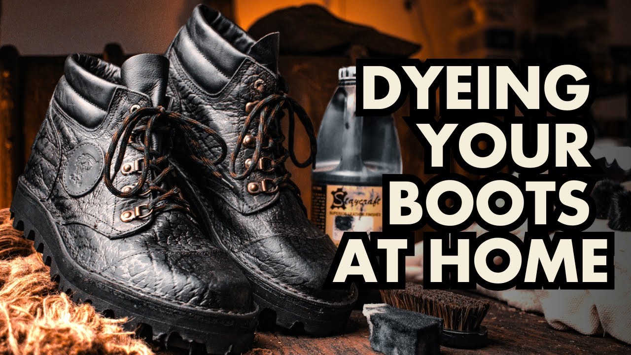 Dyeing Boots Black | How To & Explained