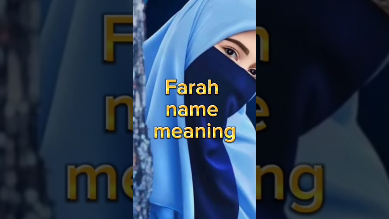 Farah name meaning || Girl #shorts #islamic #status #youtubeshort #names