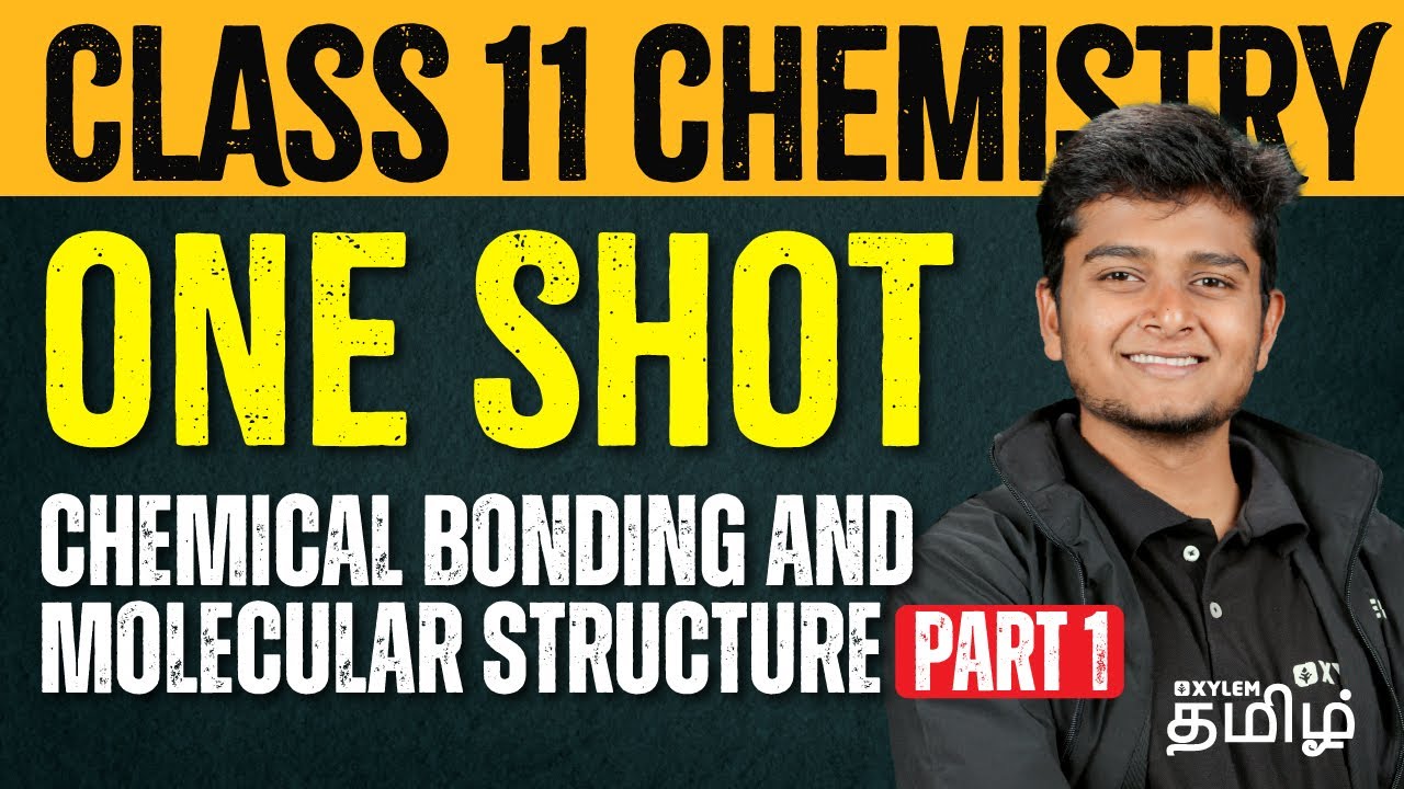 (Part 1)One Shot - Chemical Bonding & Molecular Structure | CHEMISTRY | NEET 2024 | Xylem NEET Tamil