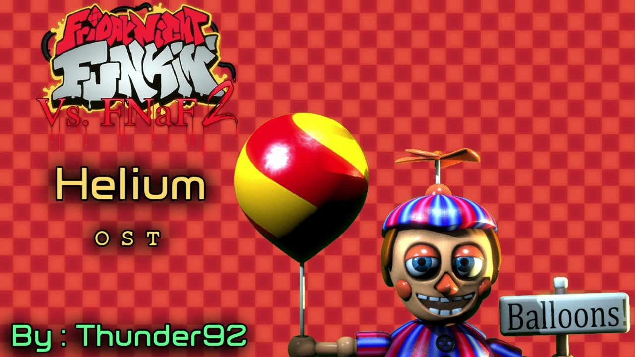 Helium - Friday Night Funkin' Vs. FNAF 2 OST