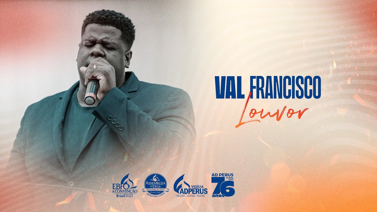 EBFO & Convenção Brasil 2023 - Vigília: Val Francisco | 18.02.2023