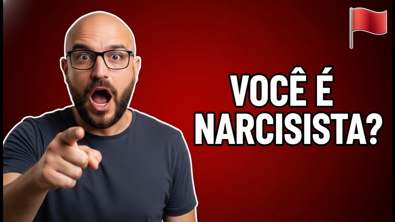 Você É Narcisista e Não Sabe!