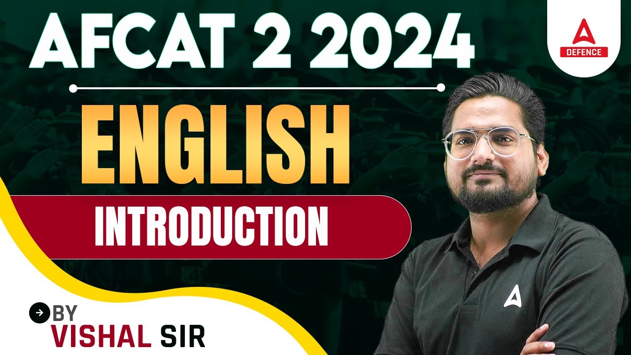 AFCAT 2 2024 Syllabus | AFCAT English Introduction | By Vishal Sir