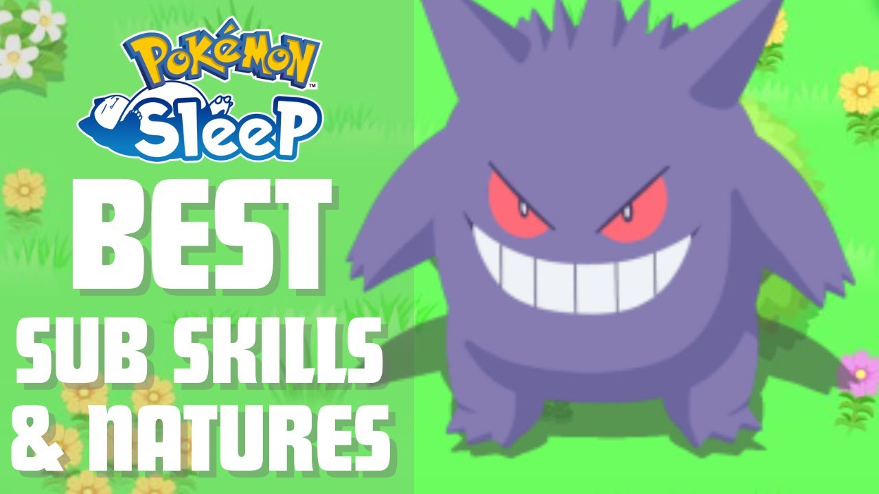 BEST Ingredient Pokémon Sub Skills & Natures in Pokémon Sleep