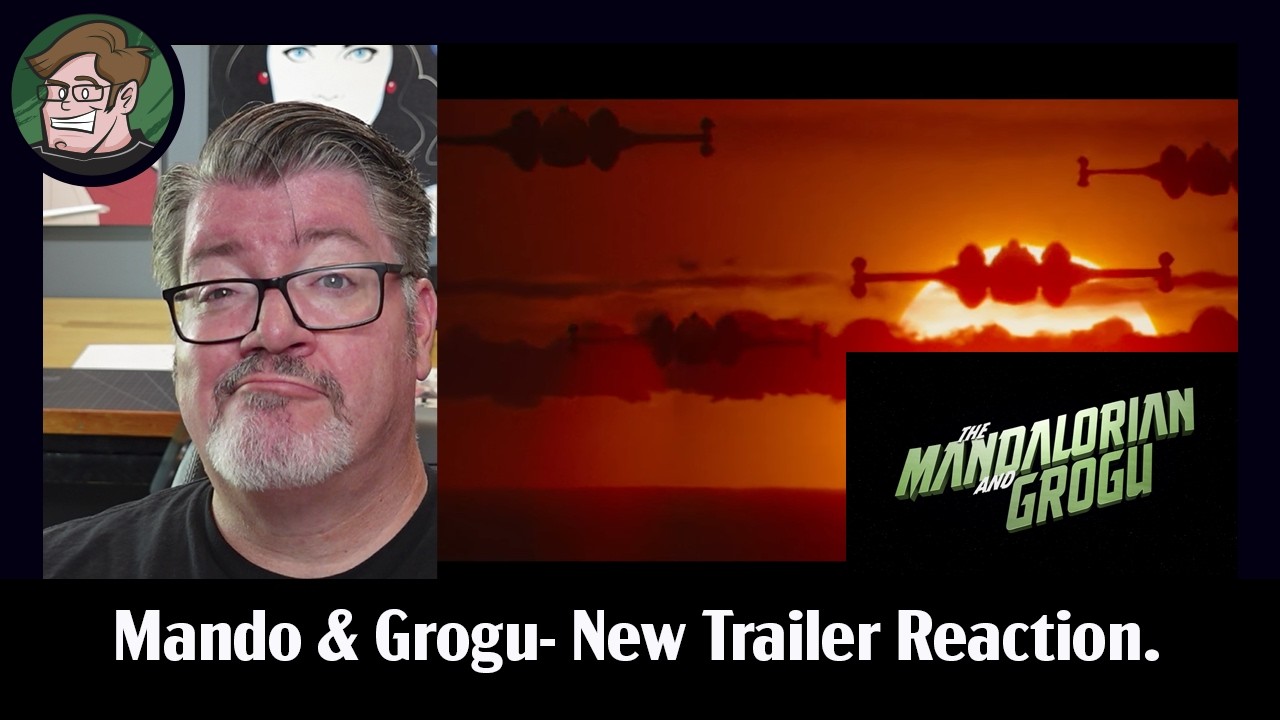 New Mando & Grogu Trailer Reaction