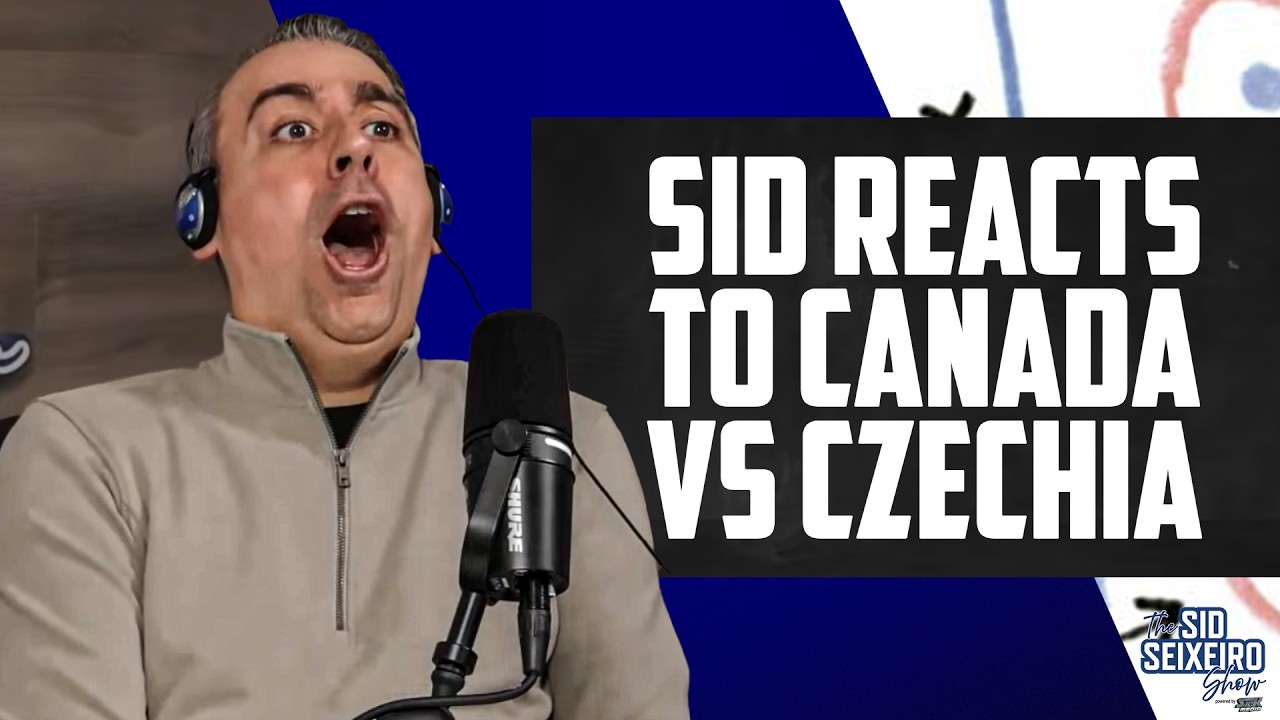 Sid Seixeiro Reacts To Canada's OT Thriller Win Over Czechia! | The Sid Seixeiro Show Clips