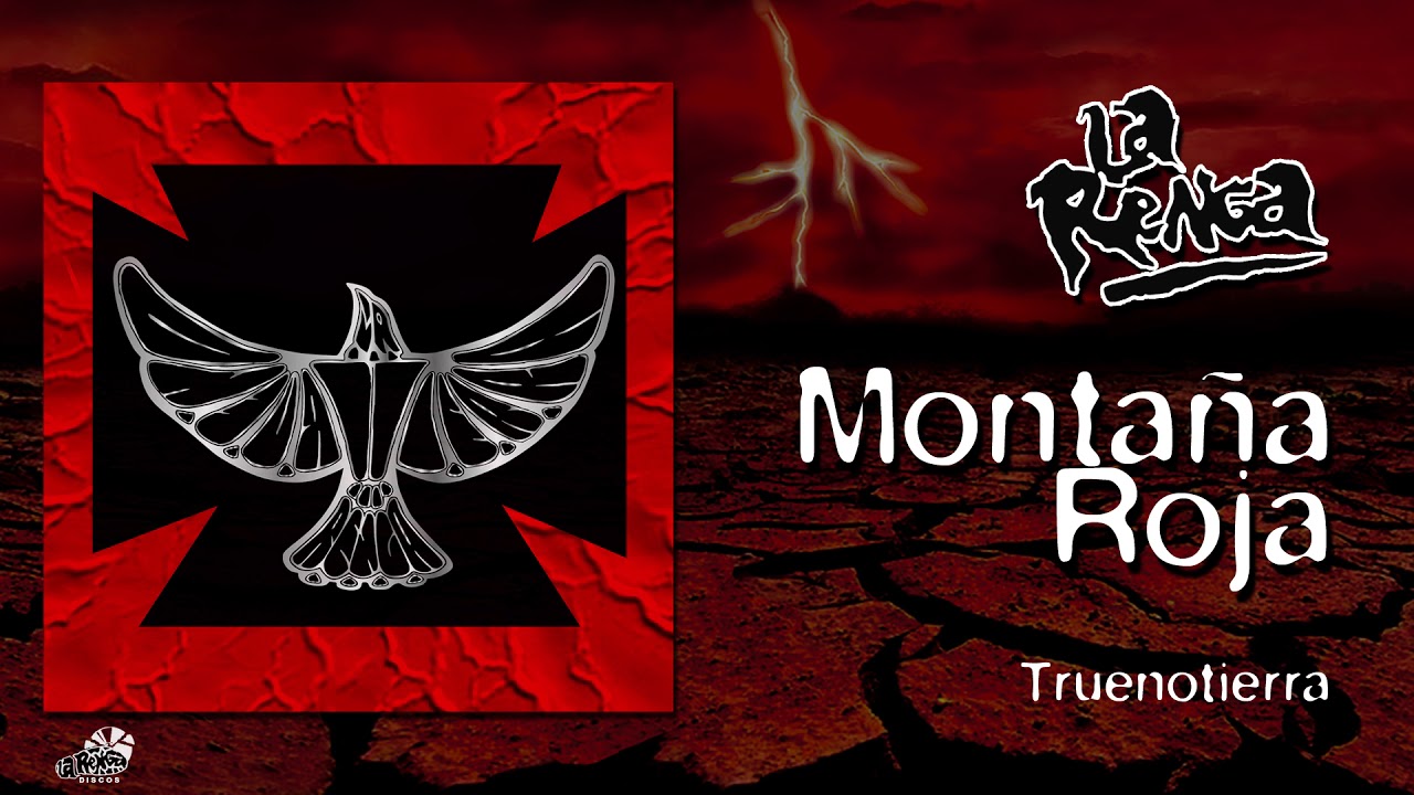 La Renga - Monta&ntilde;a Roja - Truenotierra