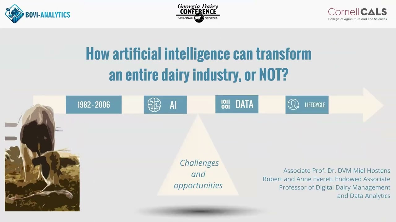 Miel Hostens - How Artificial Intelligence can Transform an Entire Dairy Industry, or Not?