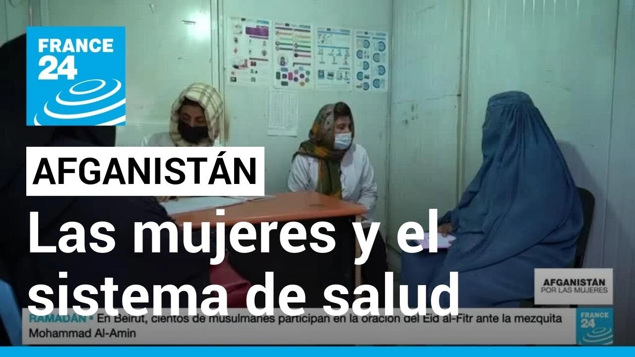 Exigencias del régimen talibán limitan el acceso de las mujeres a los servicios de salud