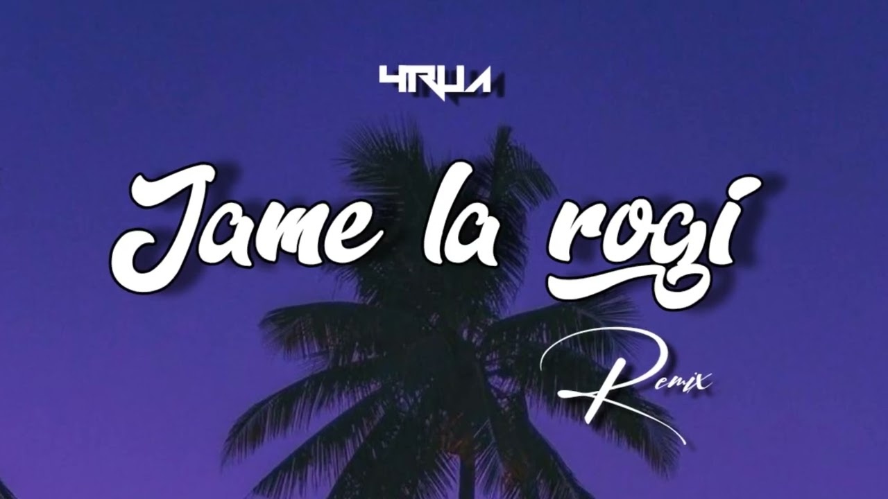 Jame la rogi_ Forua remix 