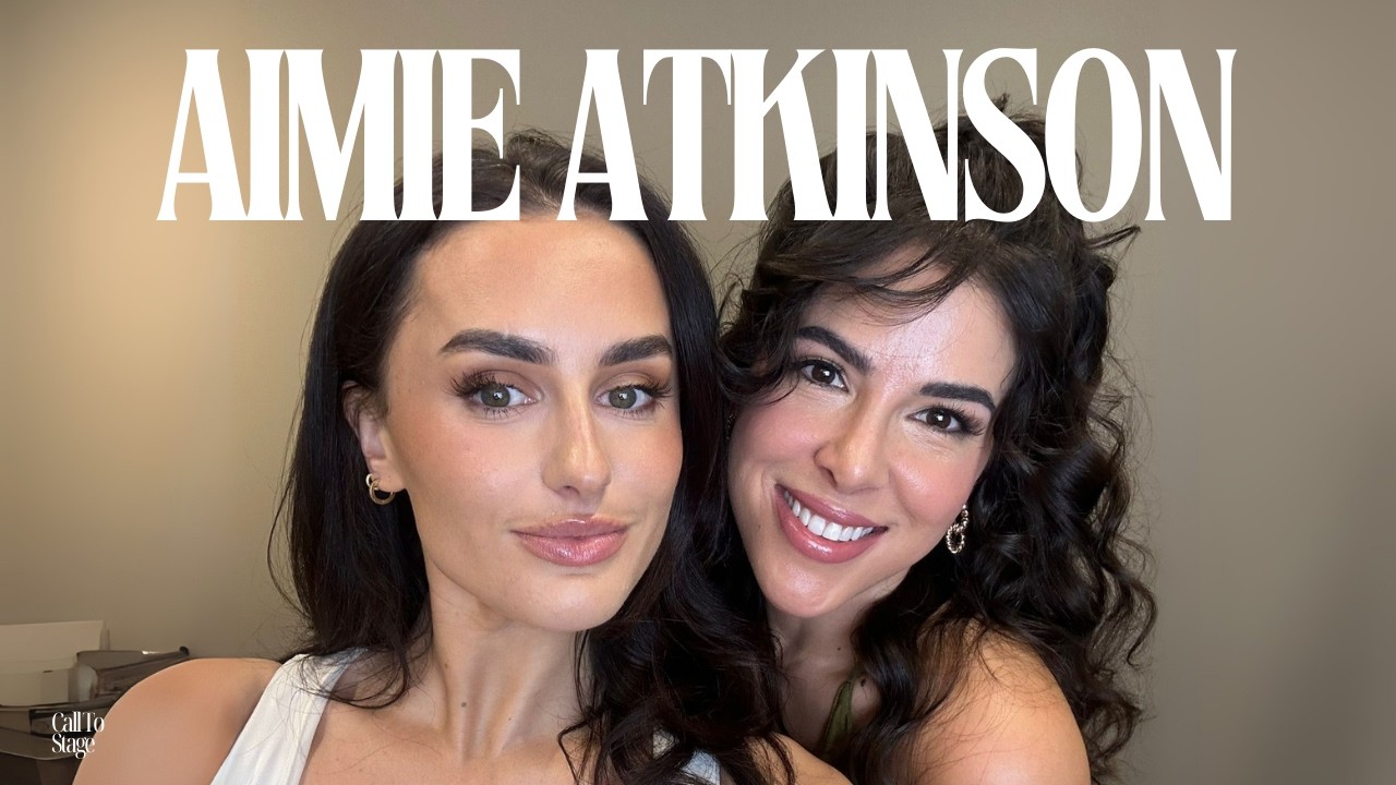 Aimie Atkinson on Katherine Howard, Vivian Ward & Persistence | Call To Stage with Amber Davies
