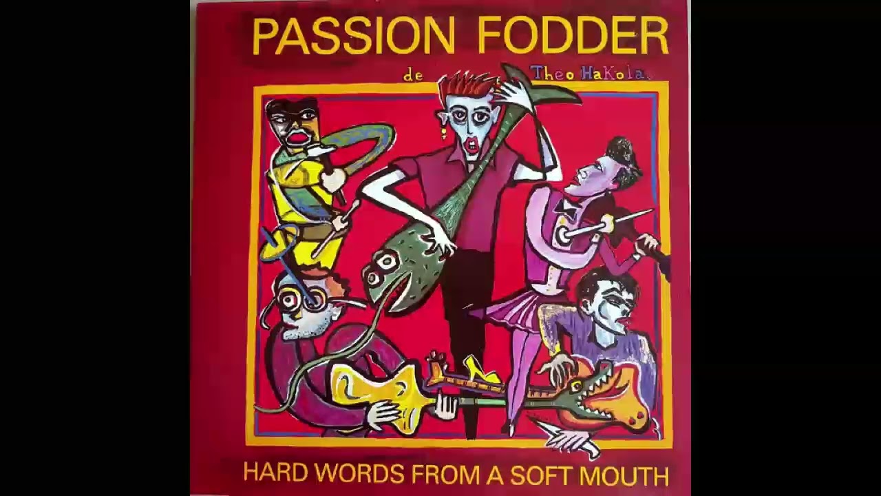 Hard Words from a Soft Mouth - Passion Fodder (1985) - FULL ALBUM