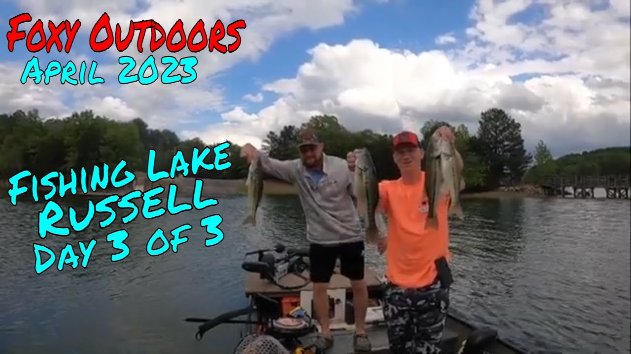 Fishing and Camping Lake Russell Part 3 of 3 - April of 2023