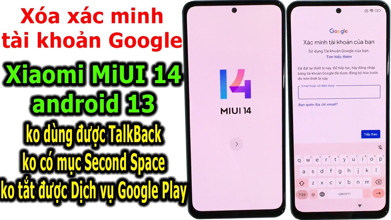 Xóa xác minh tài khoản Google tất cả Xiaomi MIUI 14, android 13 bảo mật mới nhất