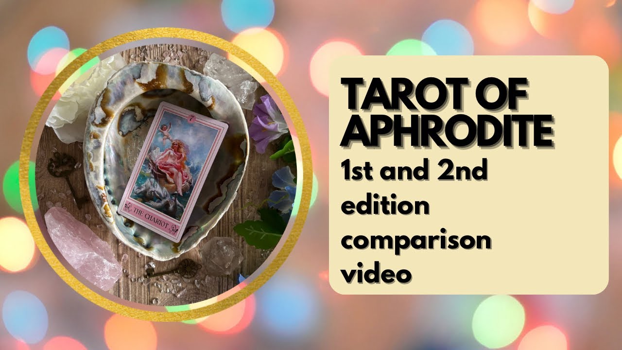 Tarot of Aphrodite first and second edition comparison video