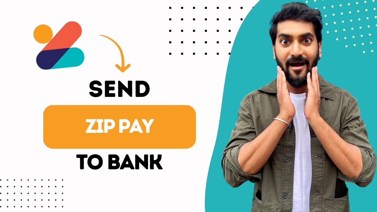 How to Send from Zip Pay to Bank Account (Best Method)