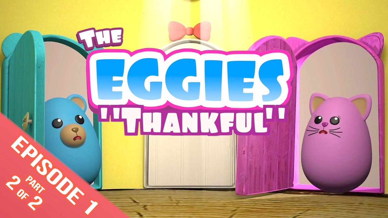 Thankful | Episode 1 Part 2 Manners | The Eggies
