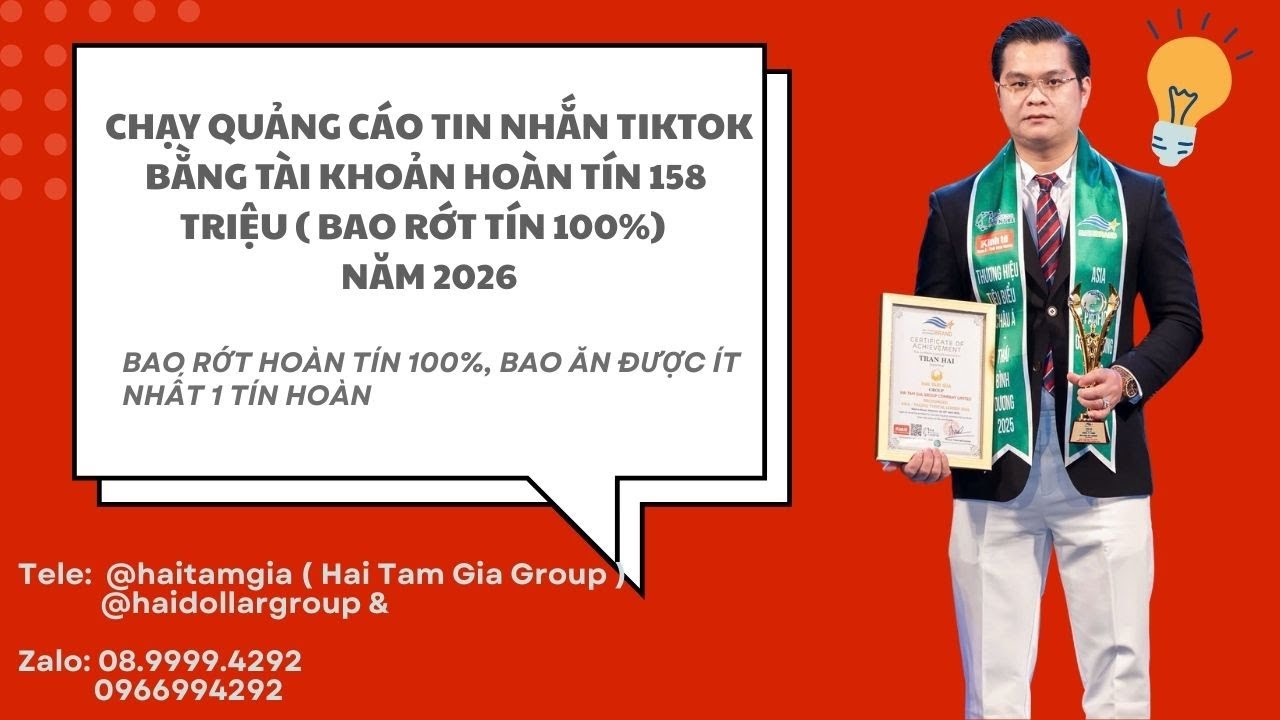 CHẠY QUẢNG CÁO TIN NHẮN TIKTOK   BẰNG TÀI KHOẢN HOÀN TÍN 158 TRIỆU ( BAO RỚT TÍN 100%)  NĂM 2026