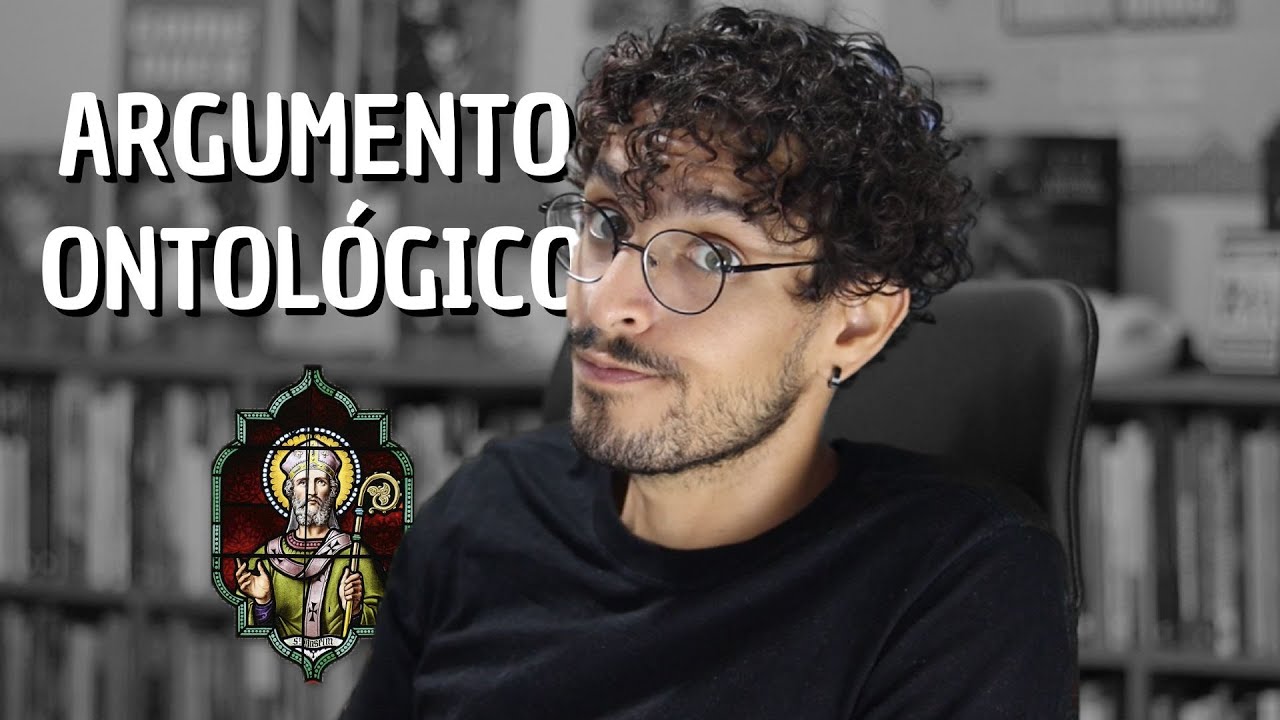 Santo Anselmo e o Argumento Ontológico