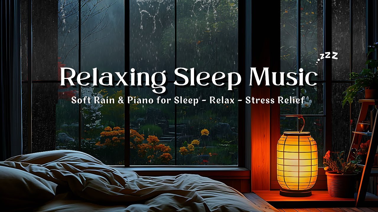 Healing Sleep Music with Soft Rain 🎹 Calm Piano Sounds for Deep Sleep and Peaceful Dreams