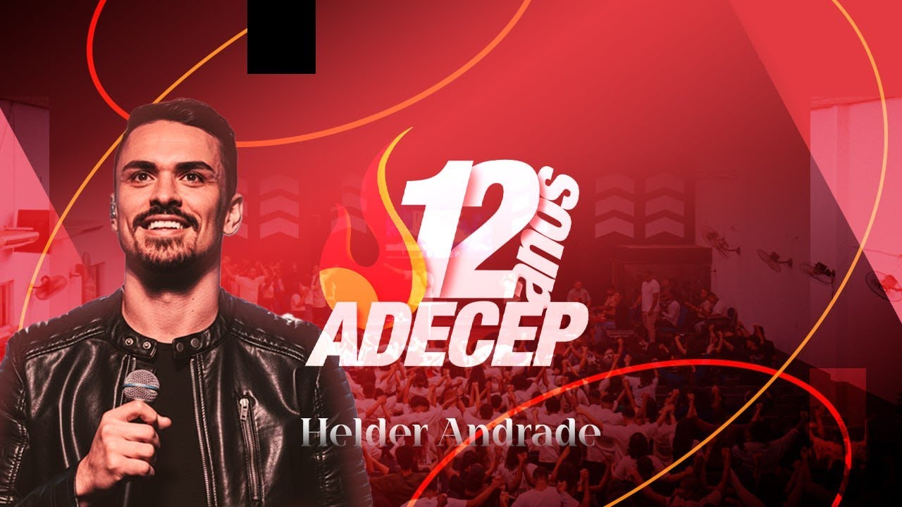 HELDER ANDRADE - ADECEP 12 ANOS