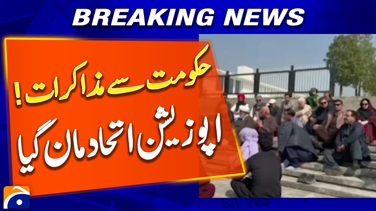 Political Development: Opposition Accepts Negotiation Offer - Breaking News - Geo News
