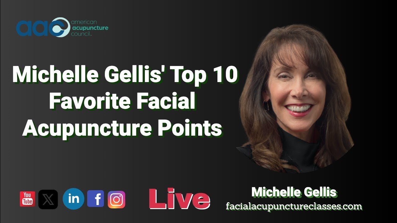 Michelle Gellis' Top 10 Favorite Facial Acupuncture Points